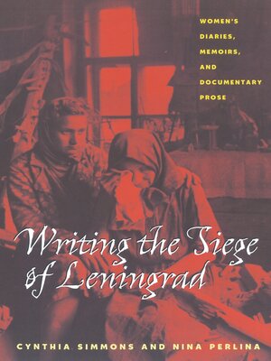cover image of Writing the Siege of Leningrad
